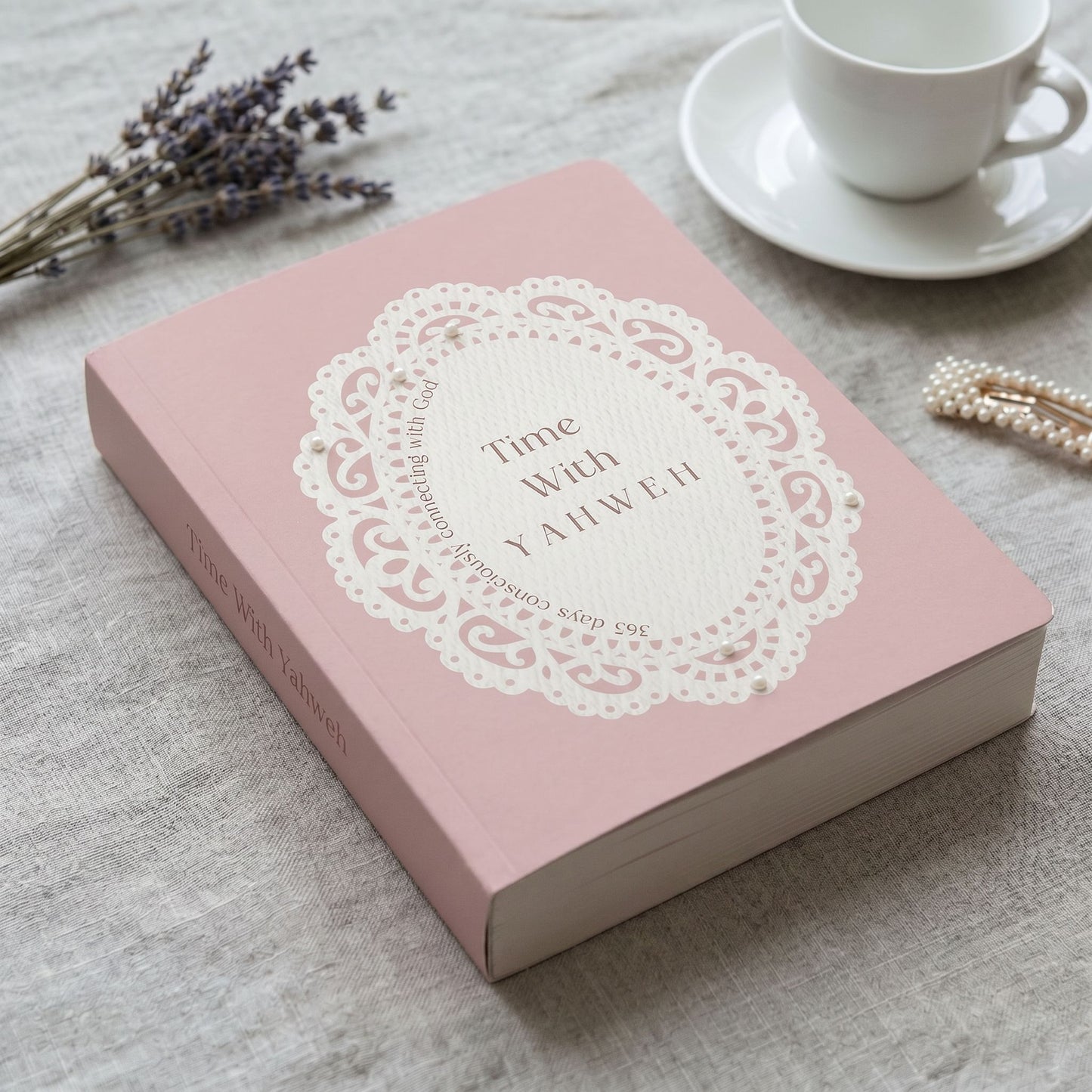 Time with Yahweh: A 365 Day Journal for Consciously Connecting with God: A Christian Devotional Journal for Daily Prayer, Reflection, and Quiet Time with the Lord