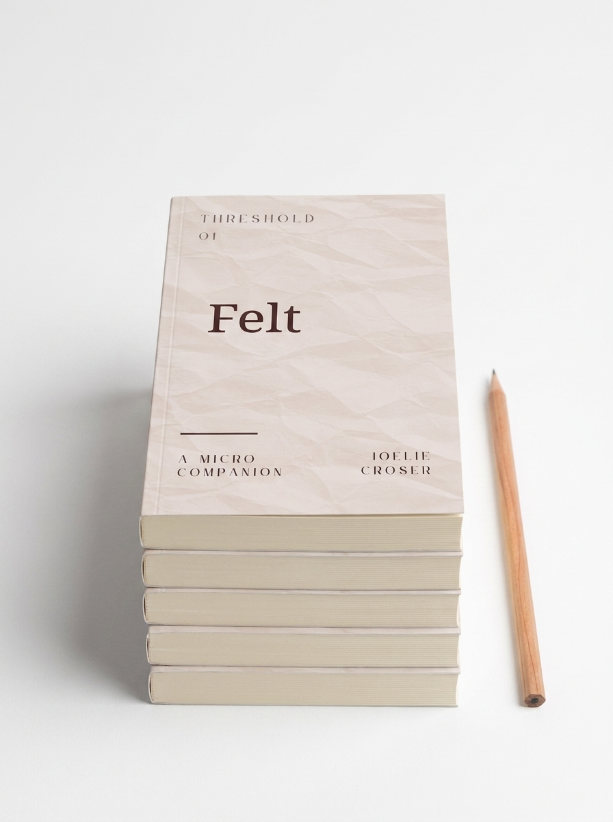 Felt: A Threshold Micro Companion