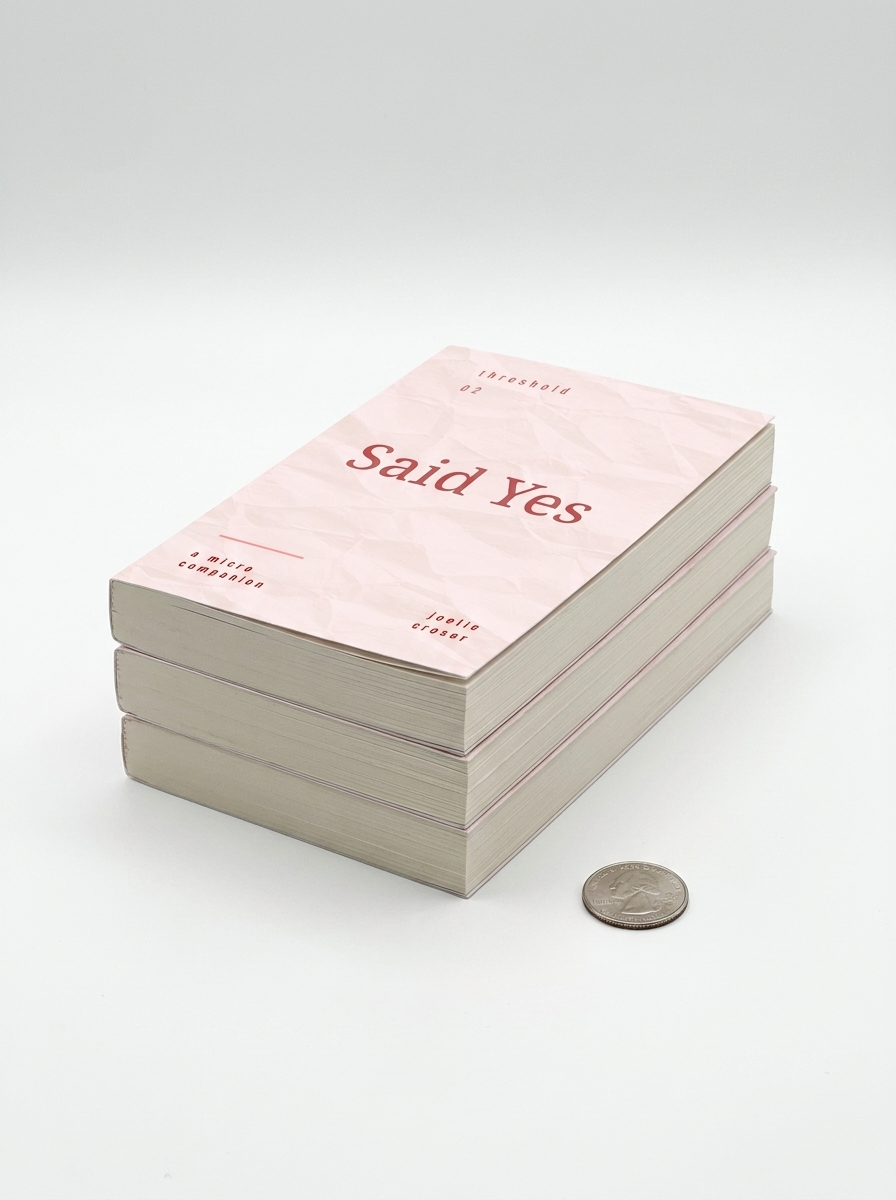 Said Yes: A Threshold Micro Companion